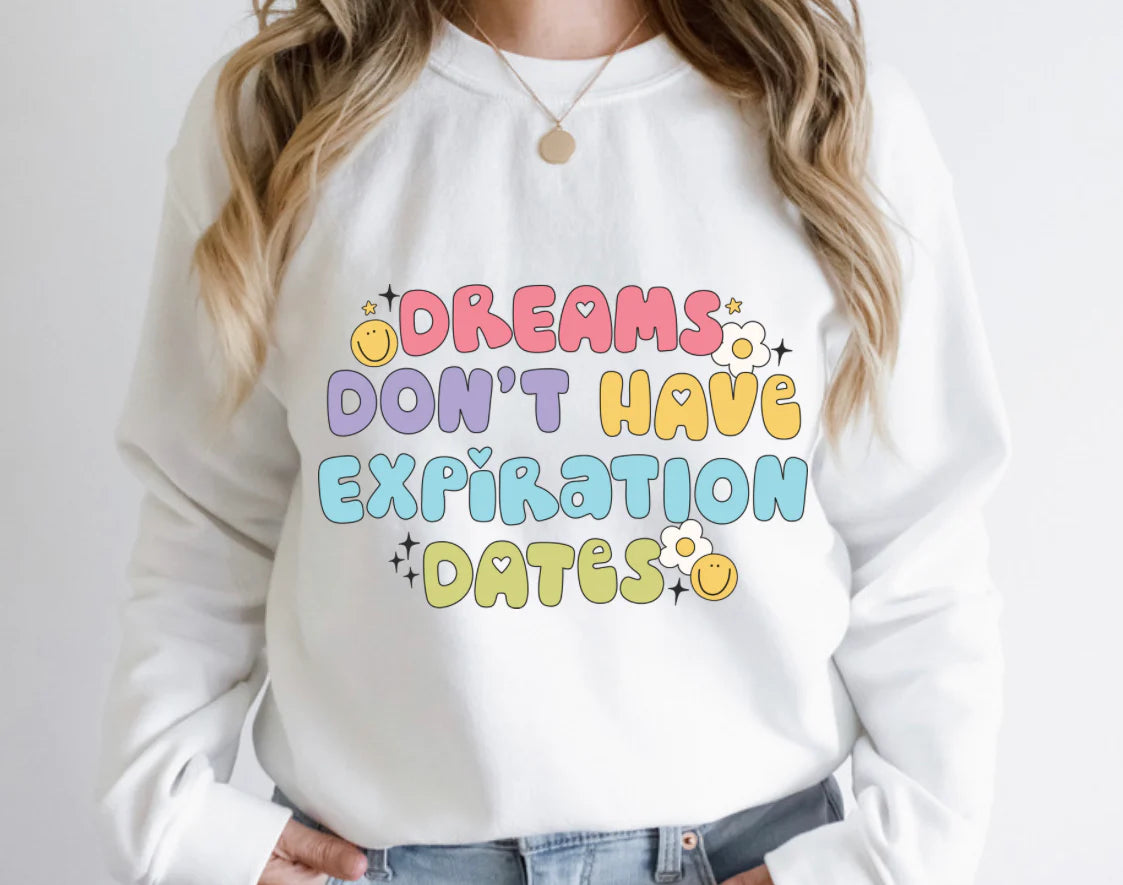 Camisa Sueños No Tienen Fecha de Expiración